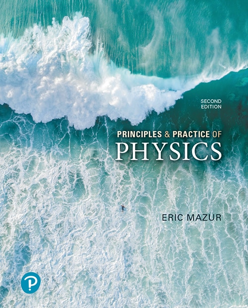 Pearson eText for Principles and Practice of Physics, 2e - Exchange